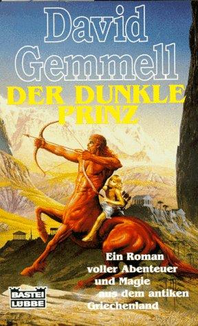 David A. Gemmell: Der dunkle Prinz. (Paperback, 1996, Lübbe)