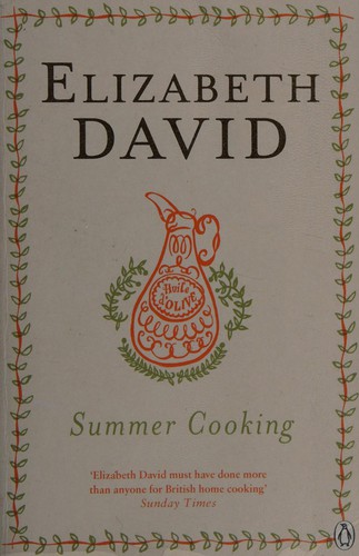 Elizabeth David: Summer Cooking (2011, Penguin Books, Limited)