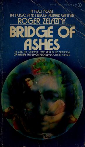 Roger Zelazny: Bridge of ashes (1976, New American Library)
