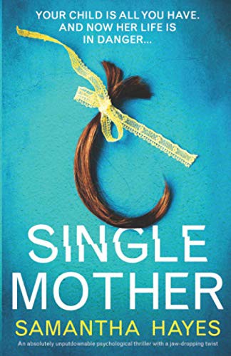 Samantha Hayes: Single Mother (Paperback, 2021, Bookouture)
