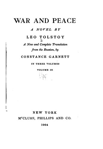 Leo Tolstoy, Sergej Prokof'ev, Mira Mendelson -Prokofieva, Valerij Gerg'ev, Graham Vick , Humphrey Burton , Aleksandr Gergalov , Elena Prokina, Gegam Gregoriam, Olga Borodina, Jurij Marusin , Nikolaj Okhotnikov , Vasilij Gerelo , Irina Bogatjeva , Aleksandr Morosov: War and Peace, Volume III (1904, McClure, Phillips & co.)