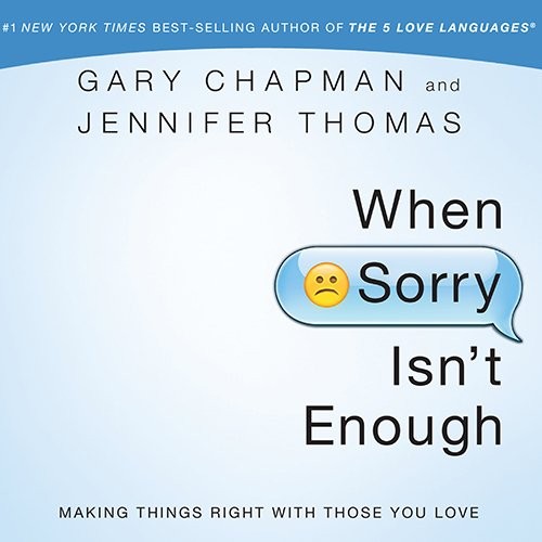 Gary Chapman, Jennifer Thomas, Kelly Ryan Dolan: When Sorry Isn't Enough (EBook, Oasis Audio)