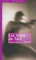 Laura Gallego García: Las hijas de Tara (Paperback, Spanish language, 2004, Ediciones Sm)