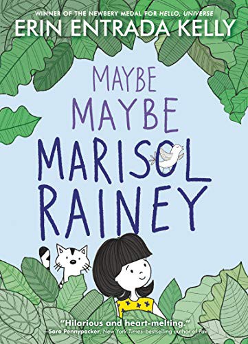Erin Entrada Kelly: Maybe Maybe Marisol Rainey (Hardcover, Greenwillow Books)