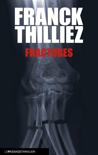 Franck Thilliez: Fractures (French language, 2009)
