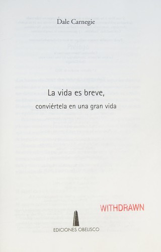 Dale Carnegie: La vida es breve