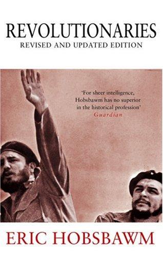 Eric Hobsbawm: Revolutionaries (Paperback, Abacus)