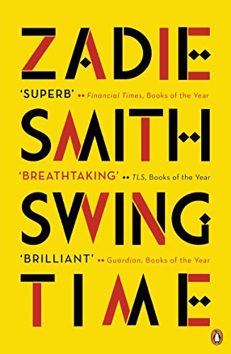 Zadie Smith: SWING TIME* (Paperback, 2017, PENGUIN)