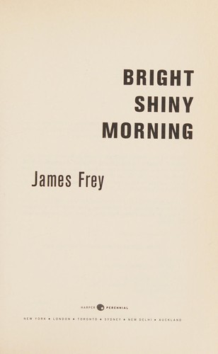 James Frey: Bright Shiny Morning Intl (Paperback, Harper)
