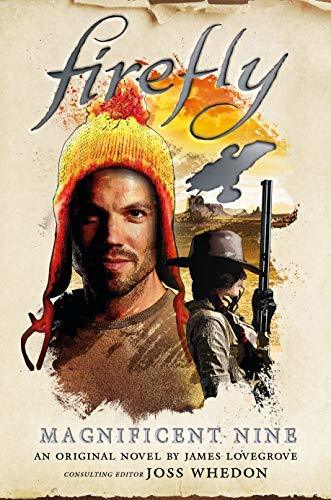 James Lovegrove: Firefly - The Magnificent Nine (EBook, 2019, Titan Books)