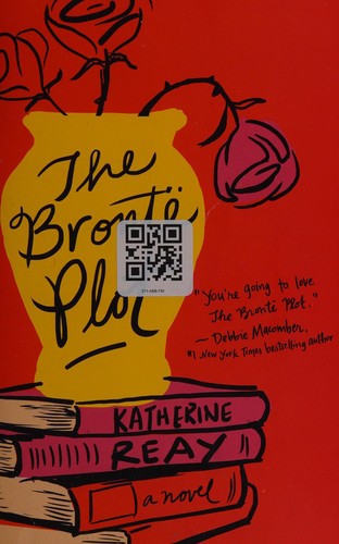 Katherine Reay: The Brontë plot (2015)