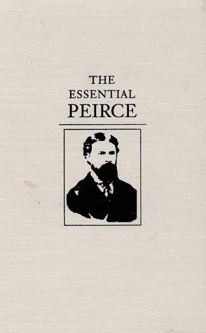 Charles Sanders Peirce: The Essential Peirce (Hardcover, 1992, Indiana University Press)