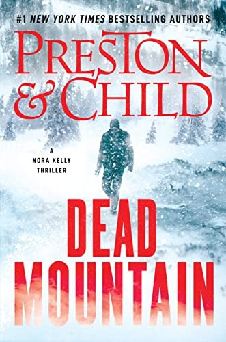 Lincoln Child, Douglas Preston: Dead Mountain (2023, Grand Central Publishing)