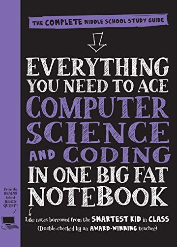 Workman Publishing, Grant Smith: Everything You Need to Ace Computer Science and Coding in One Big Fat Notebook (Paperback, 2020, Workman Publishing Company)