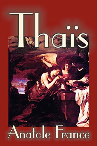 Anatole France: Thais (Paperback, 2005, Borgo Press, Wildside Press)