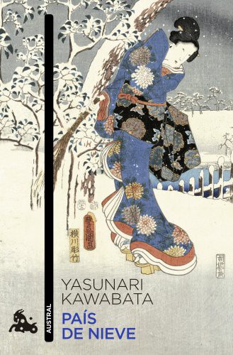 Yasunari Kawabata, César Durán: País de nieve (Paperback, 2013, Austral)