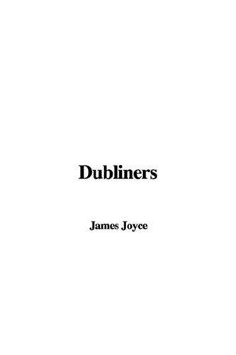 Richard Ellmann, James Joyce: Dubliners (Paperback, 2007, IndyPublish)