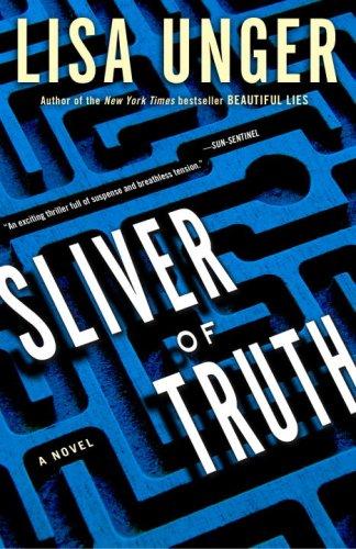 Lisa Unger: Sliver of Truth (Paperback, Three Rivers Press)