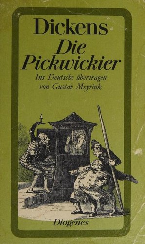 Charles Dickens, Gustav Meyrink: Die Pickwickier (Paperback, German language, 1986, Diogenes Verlag)