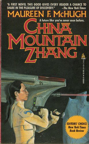 MAUREEN F MCHUGH: China Mountain Zhang (Paperback, Tor Books, Brand: Tor Books)