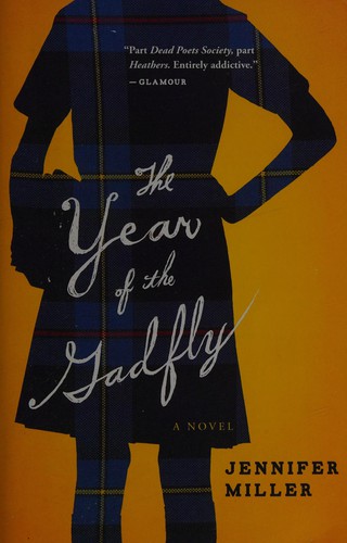 Jennifer Miller: Year of the Gadfly (2013, Houghton Mifflin Harcourt Publishing Company)