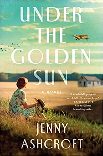 Jenny Ashcroft: Under the Golden Sun (Hardcover, St. Martin's Press)