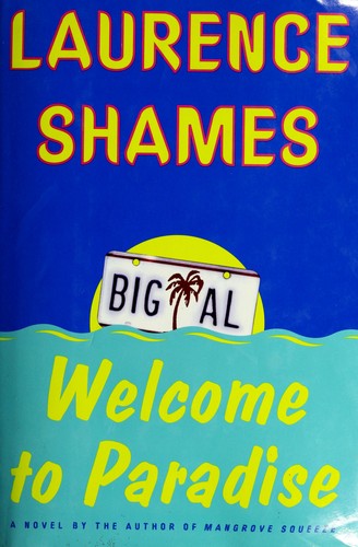 Laurence Shames: Welcome to paradise (1999, Villard)