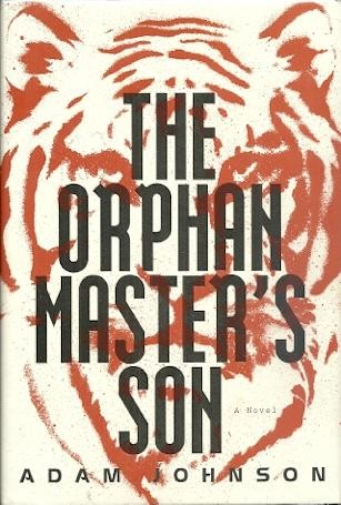 Adam Johnson: The Orphan Master's Son (2012, Random House)
