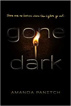 Amanda Panitch: Gone Dark (2022, Margaret K. McElderry Books)