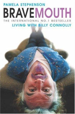 Pamela Stephenson: Bravemouth (Paperback, 2005, Headline Book Publishing)