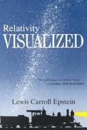 Lewis C. Epstein: Relativity Visualized (1984, Taylor & Francis)