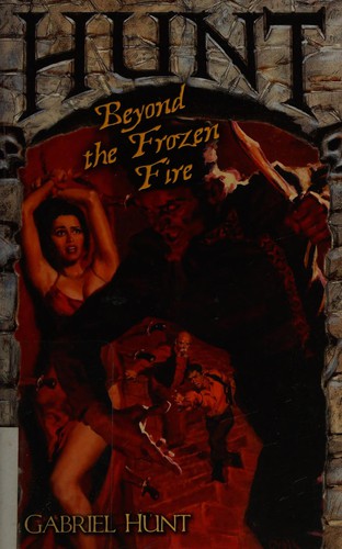 Christa Faust: Hunt beyond the frozen fire (2010, Leisure Books)