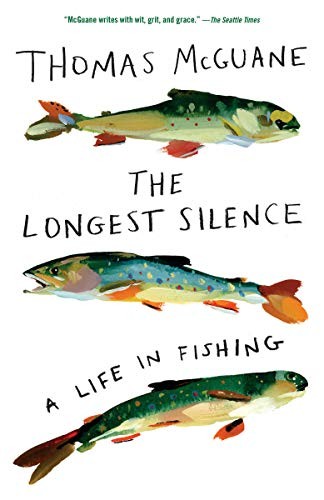 Thomas McGuane: The Longest Silence (Paperback, 2019, Vintage)