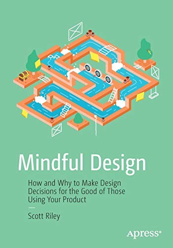 Scott Riley: Mindful Design (Paperback, 2018, Apress)