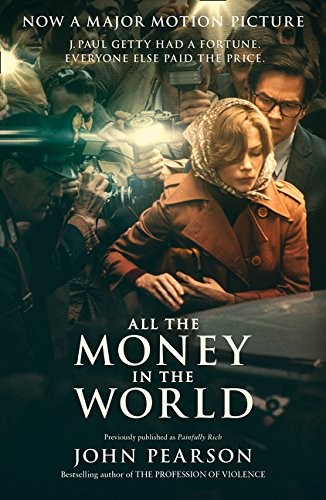 Pearson, John: ALL THE MONEY IN THE WORLD-_PB (Paperback, William Collins)