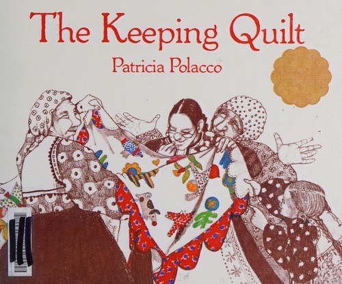 Patricia Polacco: The keeping quilt (Paperback, 1998, Simon & Schuster Books for Young Readers)