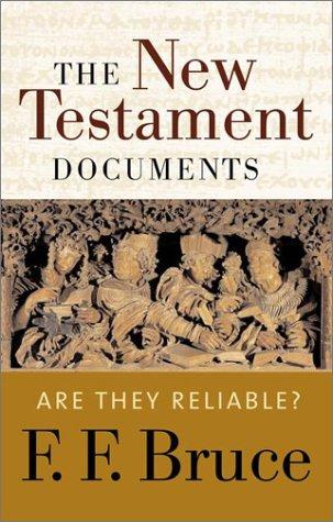 Frederick Fyvie Bruce: The New Testament Documents (Paperback, 2003, Wm. B. Eerdmans Publishing Company)