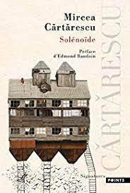 Mircea Cărtărescu, Mircea Cărtărescu: Solénoide (French language)