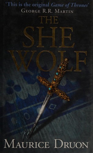 Maurice Druon: The she-wolf (2014)