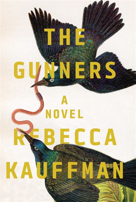 Rebecca Kauffman: The Gunners (2018)