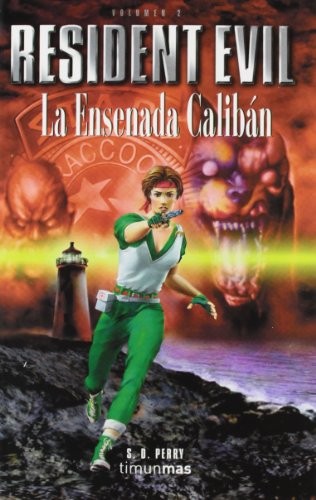 S. D. Perry: La ensenada Calibán (Paperback, Timun Mas Narrativa)