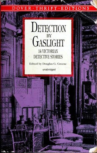 Douglas G. Greene: Detection by Gaslight (Paperback, 1997, Dover Publications)