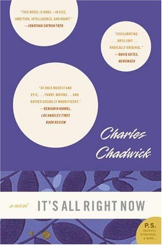 Charles Chadwick: It's All Right Now (Paperback, 2006, Harper Perennial)