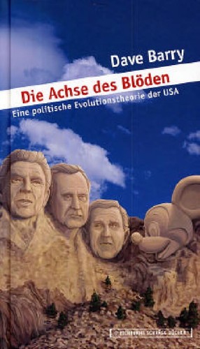 Dave Barry: Die Achse des Blöden (Hardcover, German language, 2003, Eichborn)
