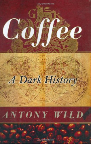 Antony Wild: Coffee (Paperback, 2005, W.W. Norton & Co.)