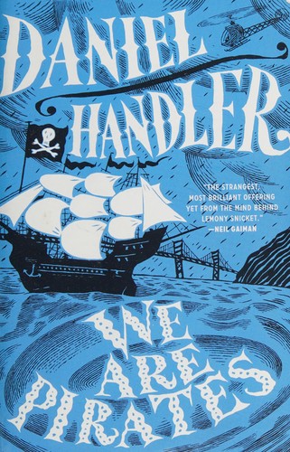 Daniel Handler: We Are Pirates (2015, Perennial)
