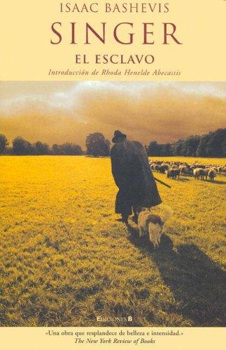 Isaac Bashevis Singer: El Esclavo / The Slave (Afluentes) (Paperback, Spanish language, Ediciones B)