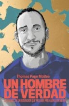 Thomas Page McBee: Un hombre de verdad : lecciones de un boxeador que peleaba para abrazar mejor (Paperback, 2019, Temas de hoy)