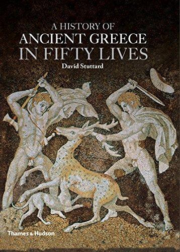 History of Ancient Greece in Fifty Lives. (2014)