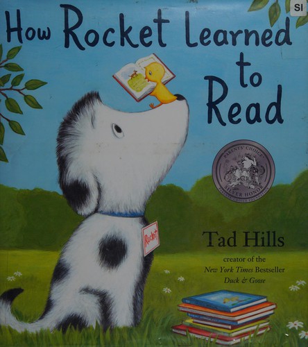 Tad Hills: How Rocket learned to read (2010, Schwartz & Wade Books)